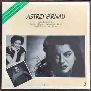 Astrid Varnay, Weber, Wagner, Massenet, Verdi, Ponchielli, Puccini, Strauss ...