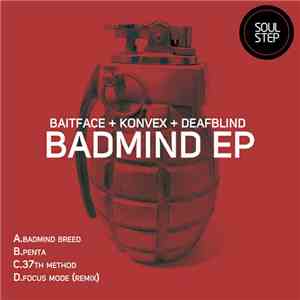 Baitface + Konvex  + Deafblind - Badmind EP