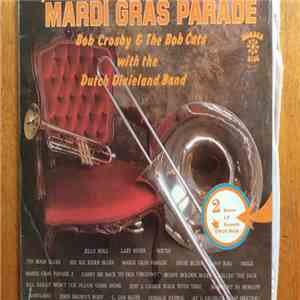 Bob Crosby And The Bob Cats - Mardi Gras Parade