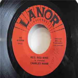Charles Mann  - Red, Red Wine