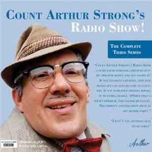 Count Arthur Strong - Count Arthur Strong's Radio Show! The Complete Third Series