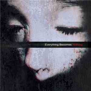 Crying Vessel - Everything Becomes Nothing
