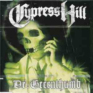 Cypress Hill - Dr. Greenthumb