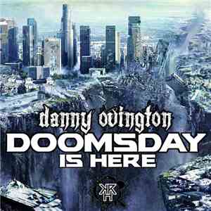 Danny Ovington - Doomsday Is Here