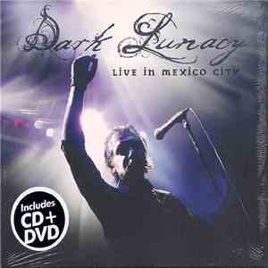 Dark Lunacy - Live In Mexico City