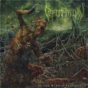 Deformatory - In The Wake Of Pestilence