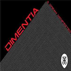 Dimentia - A Dream Manifested
