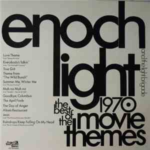 Enoch Light & The Light Brigade - The Best Of The Movie Themes 1970