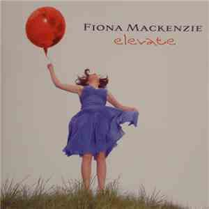 Fiona Mackenzie - Elevate
