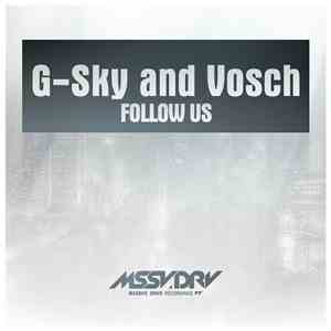 G-Sky And Vosch - Follow Us