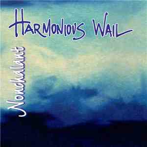 Harmonious Wail - Nonchalant