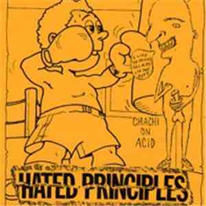 Hated Principles / Chachi On Acid - I Like To Make Salads In My Butt