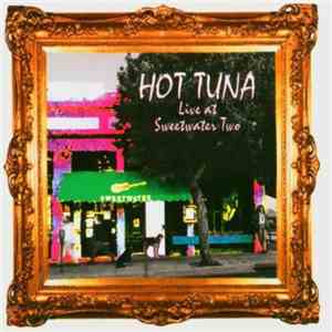 Hot Tuna - Live At Sweetwater Two