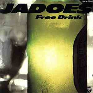 Jadoes = ジャドーズ - Free Drink = フリー・ドリンク