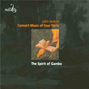 John Jenkins , The Spirit Of Gambo - Consort Music of Four Parts