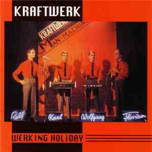 Kraftwerk - Werking Holiday