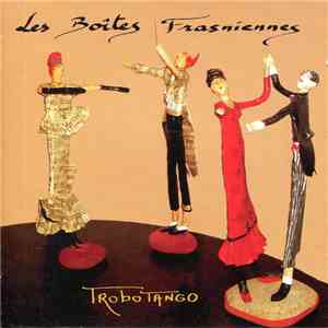Les Boites Frasniennes - Trobo Tango