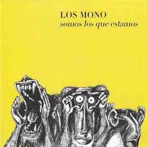 Los Mono - Somos Los Que Estamos