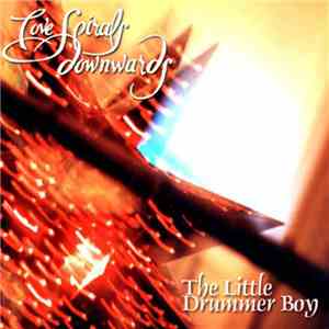 Love Spirals Downwards - Little Drummer Boy