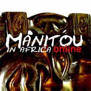 Manitou - Manitou In Africa (Online)
