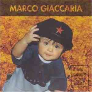 Marco Giaccaria - Il Mio Cappello Se Ne E Andato