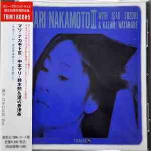 Mari Nakamoto With Isao Suzuki & Kazumi Watanabe - Mari Nakamoto III