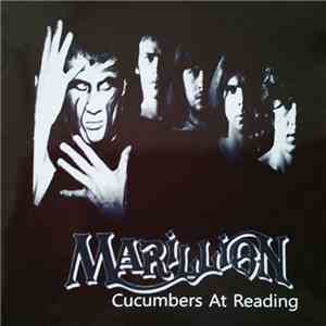 Marillion - Cucumbers At Reading