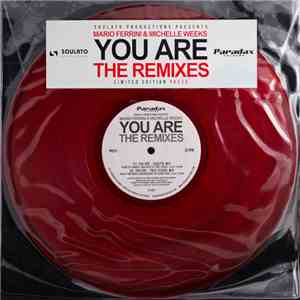 Mario Ferrini & Michelle Weeks - You Are-The Remixes