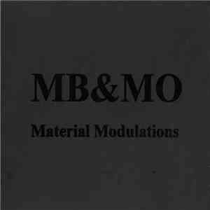 MB & MO - Material Modulations