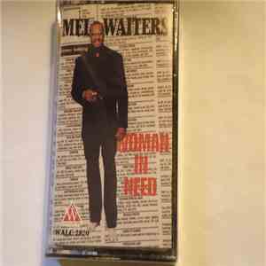 Mel Waiters - Woman In Need