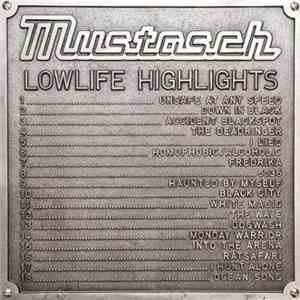 Mustasch - Lowlife Highlights