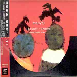 Natsuki Tamura - Satoko Fujii - Muku