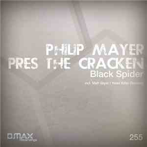 Philip Mayer Pres The Cracken - Black Spider