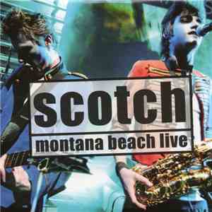 Scotch  - Montana Beach Live