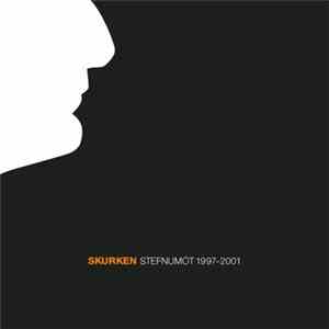 Skurken - Stefnumót 1997​-​2001