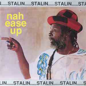 Stalin - Nah Ease Up