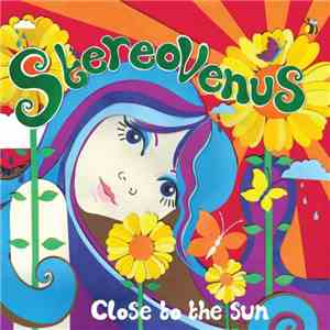 Stereo Venus - Close To The Sun