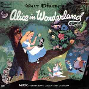 The Chorus And Orchestra Of Camarata - Walt Disney's Alice In Wonderland
