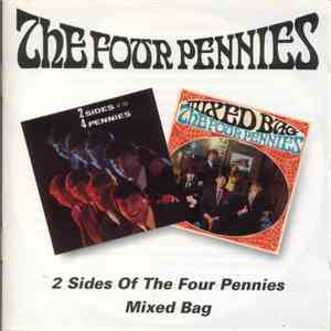 The Four Pennies - 2 Sides Of The Four Pennies/Mixed Bag