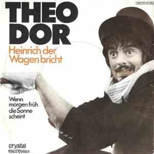 Theo Dor - Heinrich Der Wagen Bricht