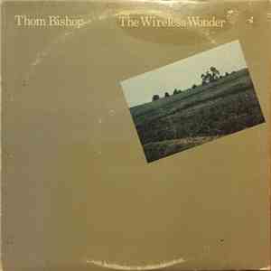 Thom Bishop - The Wireless Wonder