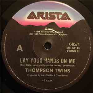 Thompson Twins - Lay Your Hands On Me