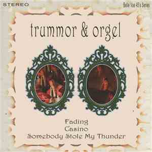 Trummor & Orgel - Fading