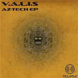 V.A.L.I.S - Az​-​Tech EP
