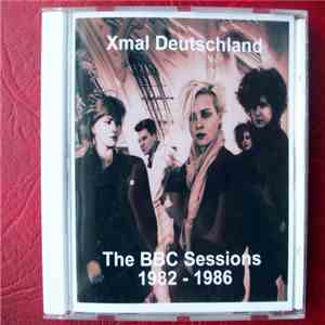 X Mal Deutschland - The BBC Sessions 1982-1986