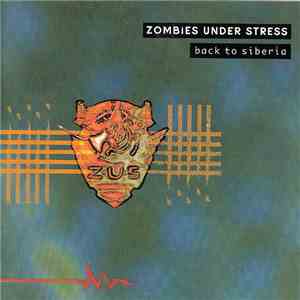 Zombies Under Stress - Back To Siberia