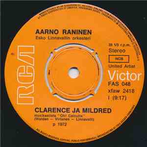 Aarno Raninen - Clarence Ja Mildred / Seitsemän Viimeistä Päivää