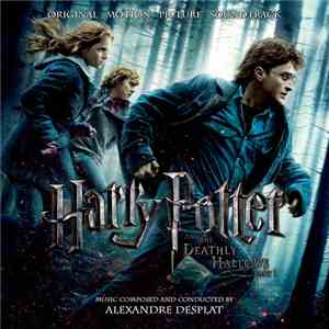 Alexandre Desplat - Harry Potter And The Deathly Hallows Part 1 (Original M ...