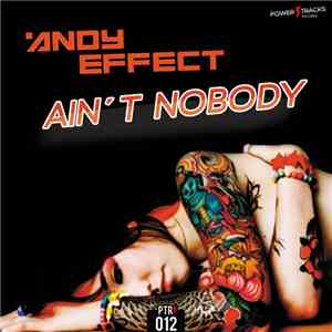 Andy Effect - Ain't Nobody