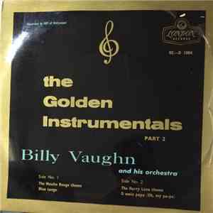 Billy Vaughn And His Orchestra - The Golden Instrumentals - Part 2